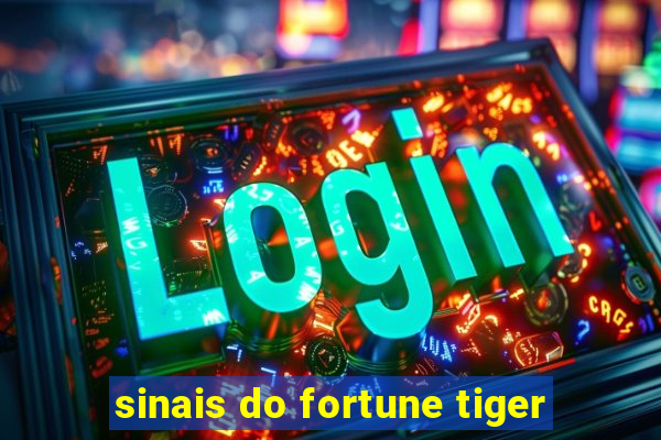 sinais do fortune tiger